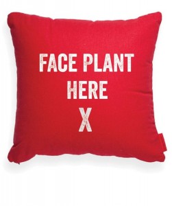 Face plant here pillow